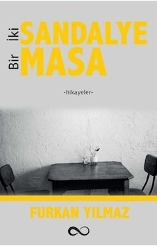 İki Sandalye Bir Masa İki Sandalye Bir Masa