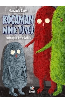 Kocaman Minik Tüylü Kocaman Minik Tüylü