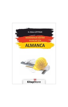 Mühendislik Eğitimi Alanlar için Almanca - Bülent Çiftpınar - Ekin Basım Yayın