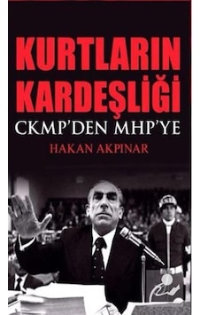 Kurtların Kardeşliği - Hakan Akpınar - Kamer Yayınları Kurtların Kardeşliği - Hakan Akpınar - Kamer Yayınları