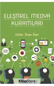Eleştirel Medya Kuramları- Siyasal Kitabevi Eleştirel Medya Kuramları- Siyasal Kitabevi