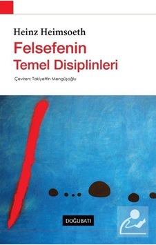 Felsefenin Temel Disiplinleri / Heinz Heimsoeth 9789758717323