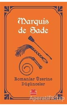 Romanlar Üzerine Düşünceler-Turuncu Kitaplar - Marquis De Sade - Kırmızı Kedi Romanlar Üzerine Düşünceler-Turuncu Kitaplar - Marquis De Sade - Kırmızı Kedi