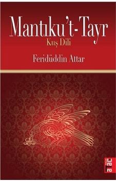 Mantıku't Tayr - Feridü'd-din Attar - Ataç Yayınları Mantıku't Tayr - Feridü'd-din Attar - Ataç Yayınları