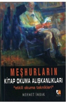 Meşhurların Kitap Okuma Alışkanlıkları - Mehmet İmrak - Çıra Yayınları Meşhurların Kitap Okuma Alışkanlıkları - Mehmet İmrak - Çıra Yayınları