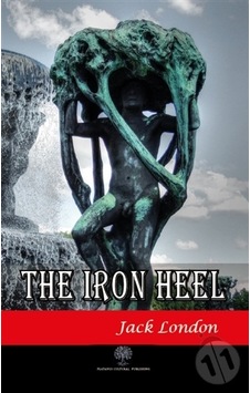 The Iron Heel - Jack London - Platanus Publishing