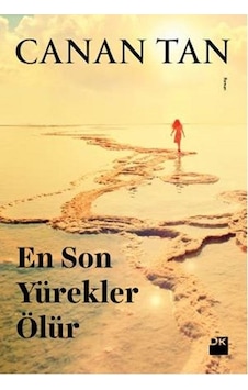 En Son Yürekler Ölür - Canan Tan - Doğan Kitap En Son Yürekler Ölür - Canan Tan - Doğan Kitap