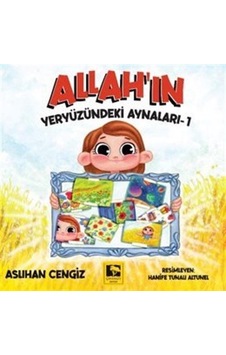 Allah'ın Yeryüzündeki Aynaları - 1 - Aslıhan Cengiz - Çınaraltı Yayınları Allah'ın Yeryüzündeki Aynaları - 1 - Aslıhan Cengiz - Çınaraltı Yayınları