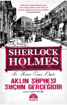 Aklın Şüphesi Suçun Gerçeğidir Sherlock Holmes