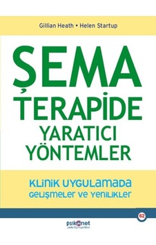 Şema Terapide Yaratıcı Yöntemler Şema Terapide Yaratıcı Yöntemler