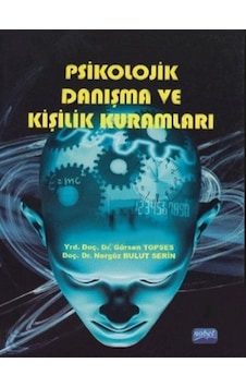 Psikolojik Danışma ve Kişilik Kuramları - Bulut Serin -  Gürsen Topses - Nobel Akademik Yayıncılık