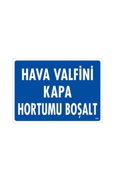 Ha Valfini Kapa Hortumu Boşalt Uyarı Levhası 25x35 Kod:234 Ha Valfini Kapa Hortumu Boşalt Uyarı Levhası 25x35 Kod:234