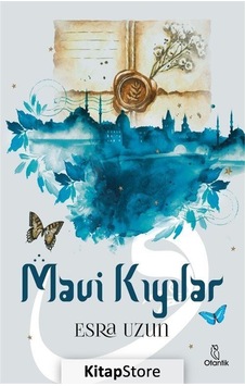 Mavi Kıyılar - Esra Uzun - Otantik Kitap Mavi Kıyılar - Esra Uzun - Otantik Kitap