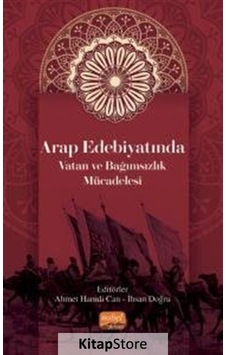 Arap Edebiyatında Vatan ve Bağımsızlık Mücadelesi- Nobel Bilimsel Eserler