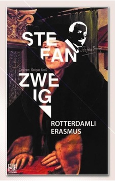 Rotterdamlı Erasmus - Stefan Zweig - Palet Yayınları Rotterdamlı Erasmus - Stefan Zweig - Palet Yayınları