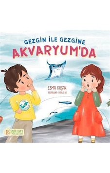 Gezgine ile Gezgine Akvaryum'da / Esma Kuşak Gezgine ile Gezgine Akvaryum'da / Esma Kuşak
