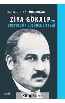 Ziya Gökalp ve Sosyolojik Düşünce Sistemi / Prof. Dr. Orhan Tü... Ziya Gökalp ve Sosyolojik Düşünce Sistemi / Prof. Dr. Orhan Tü...