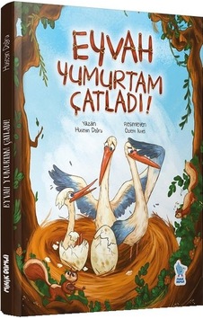 Eyvah Yumurtam Çatladı! - Hüseyin Doğru - Minik Damla Eyvah Yumurtam Çatladı! - Hüseyin Doğru - Minik Damla