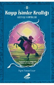 Kayıp Isimler Krallığı 3 / Gözyaşı Vampirleri