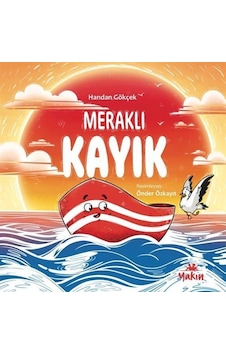 Meraklı Kayık / Handan Gökçek Meraklı Kayık / Handan Gökçek