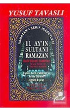 11 Ay'ın Sultanı Ramazan (Kod: D36) / Yusuf Tavaslı 9789758131976 11 Ay'ın Sultanı Ramazan (Kod: D36) / Yusuf Tavaslı 9789758131976