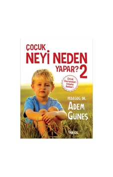 Çocuk Neyi Neden Yapar? - 2- Nesil Yayınları Çocuk Neyi Neden Yapar? - 2- Nesil Yayınları