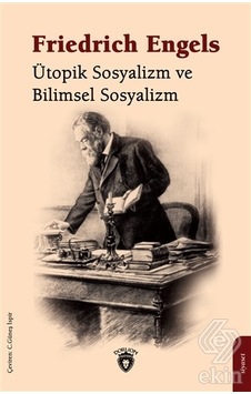 Ütopik Sosyalizm ve Bilimsel Sosyalizm - Friedrich Engels - Dorlion Yayınevi
