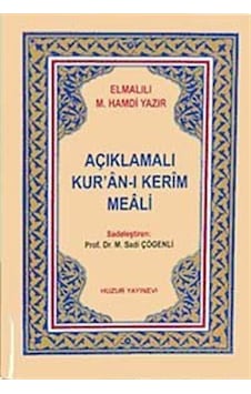 Açıklamalı Kur'an-ı Kerim Meali (Metinsiz) - Elmalılı Muhammed Hamdi Yazır - Huzur Yayınevi Açıklamalı Kur'an-ı Kerim Meali (Metinsiz) - Elmalılı Muhammed Hamdi Yazır - Huzur Yayınevi