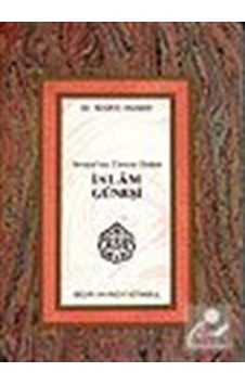 İslam Güneşi/Avrupa'nın Üzerine Doğan / Sigrid Hunke 9789758514700 İslam Güneşi/Avrupa'nın Üzerine Doğan / Sigrid Hunke 9789758514700