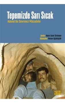 Tepemizde Sarı Sıcak Adana'da Devri Mci Mücadele / Hasan Ağzı... Tepemizde Sarı Sıcak Adana'da Devri Mci Mücadele / Hasan Ağzı...