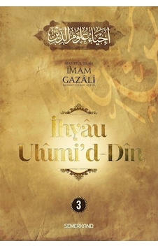 İhyaü Ulumi'd - Din 3 - İmam Gazali - Semerkand Yayınları