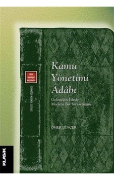 Kamu Yönetimi Adabı / Ömer Dinçer 9789752484368 Kamu Yönetimi Adabı / Ömer Dinçer 9789752484368