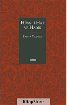 Hüsn -i Hat ve Hadis - Enbiya Yıldırım - Otto Hüsn -i Hat ve Hadis - Enbiya Yıldırım - Otto