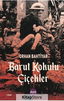 Barut Kokulu Çiçekler / Orhan Bahtiyar