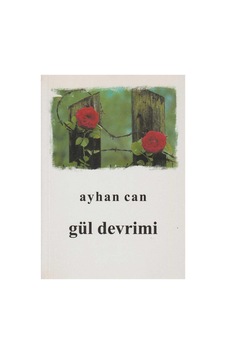 Gül Devrimi - Ayhan Can İlk Baskı 2004 Gül Devrimi - Ayhan Can İlk Baskı 2004