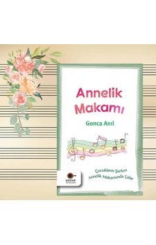 Annelik Makamı Gonca Anıl Cezve Kitap Annelik Makamı Gonca Anıl Cezve Kitap