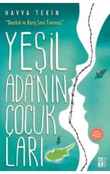 Genç Timaş Yayınları / Yeşil Adanın Çocukları / Havva Tekin Genç Timaş Yayınları / Yeşil Adanın Çocukları / Havva Tekin