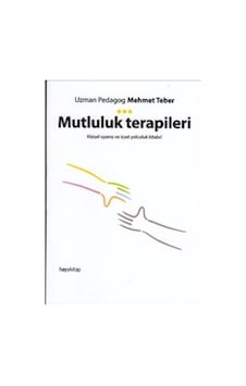 Mutluluk Terapileri - Mehmet Teber - Hayykitap Mutluluk Terapileri - Mehmet Teber - Hayykitap