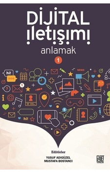 Dijital İletişimi Anlamak - 1- Palet Yayınları Dijital İletişimi Anlamak - 1- Palet Yayınları
