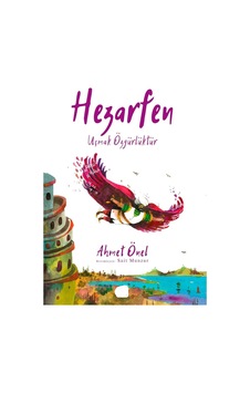 Hezarfen Uçmak Özgürlüktür - Ahmet Önel
