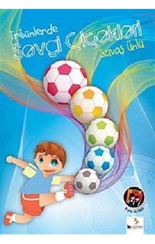 Tribünlerde Sevgi Çiçekleri-Okyanus Dizisi-3.Sınıf - Savaş Ünlü - Bu Yayınevi Tribünlerde Sevgi Çiçekleri-Okyanus Dizisi-3.Sınıf - Savaş Ünlü - Bu Yayınevi