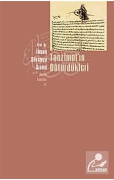 Tanzimatın Götürdükleri / Ihsan Süreyya Sırma 9789754730425