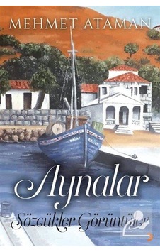 Aynalar - Sözcükler Görüntüler - Mehmet Ataman - Cinius