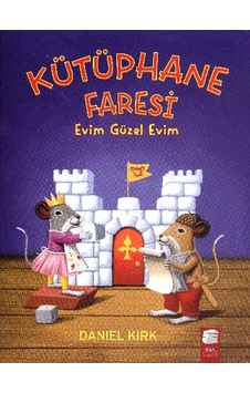 Kütüphane Faresi - Evim Güzel Evim - Daniel Kırk - Final Kültür Sanat Yayınları Kütüphane Faresi - Evim Güzel Evim - Daniel Kırk - Final Kültür Sanat Yayınları