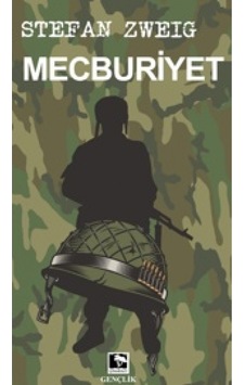 Mecburiyet - Stefan Zweig - Çınaraltı Yayınları