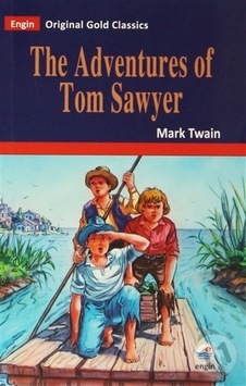 The Adventures of Tom Sawyer - Mark Twain - Engin The Adventures of Tom Sawyer - Mark Twain - Engin