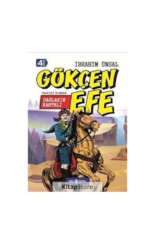 Dağların Kartalı Gökçen Efe / Bizim Kahramanlarımız 7 (Ciltli)... Dağların Kartalı Gökçen Efe / Bizim Kahramanlarımız 7 (Ciltli)...