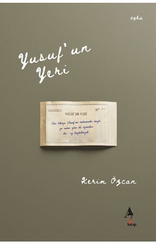 Yusuf'un Yeri / Kerim Özcan Yusuf'un Yeri / Kerim Özcan