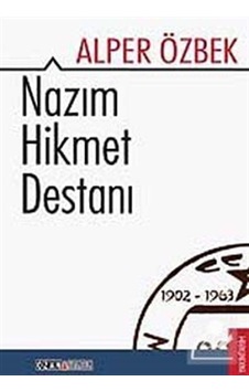 Nazım Hikmet Destanı - Alper Özbek - Ozan Yayıncılık