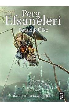 Perg Efsaneleri 3 / Bataklık Ülke / Barış Müstecaplıoğlu Perg Efsaneleri 3 / Bataklık Ülke / Barış Müstecaplıoğlu